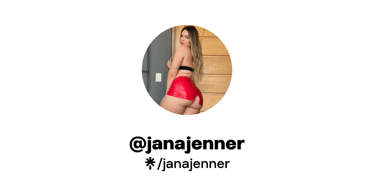 janajenner - Find @janajenner Onlyfans - Linktree
