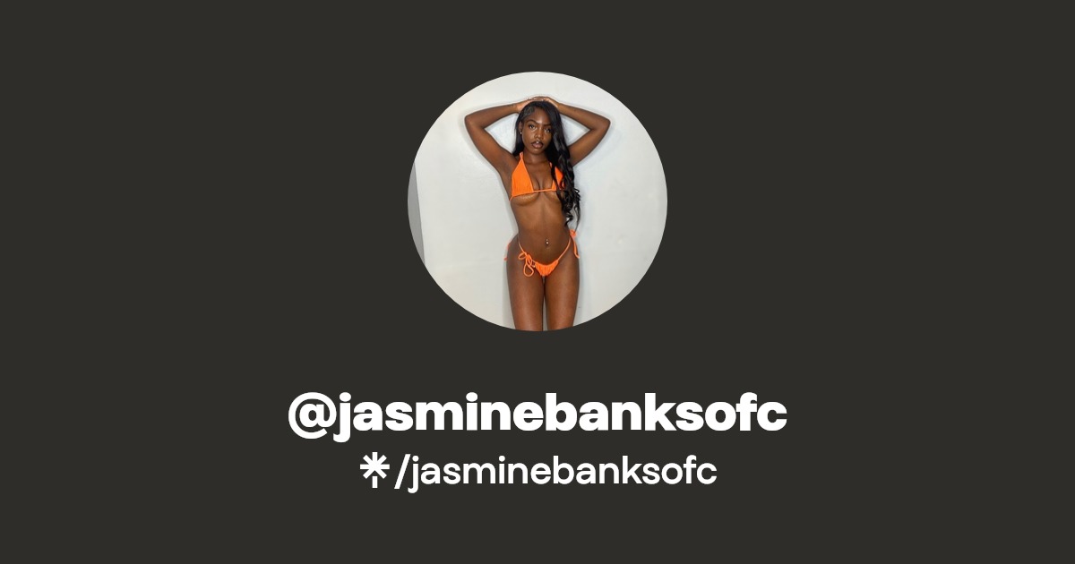 jasminebanksofc - Find @jasminebanksofc Onlyfans - Linktree