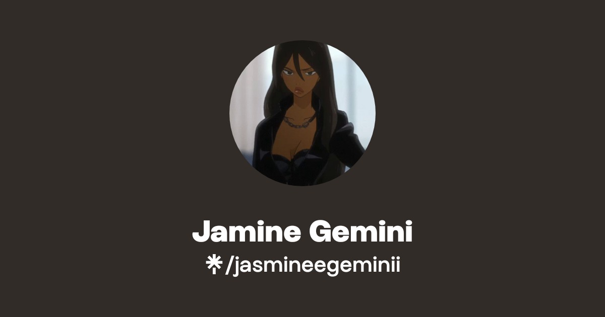 Jamine Gemini - Find Jamine Gemini Onlyfans - Linktree