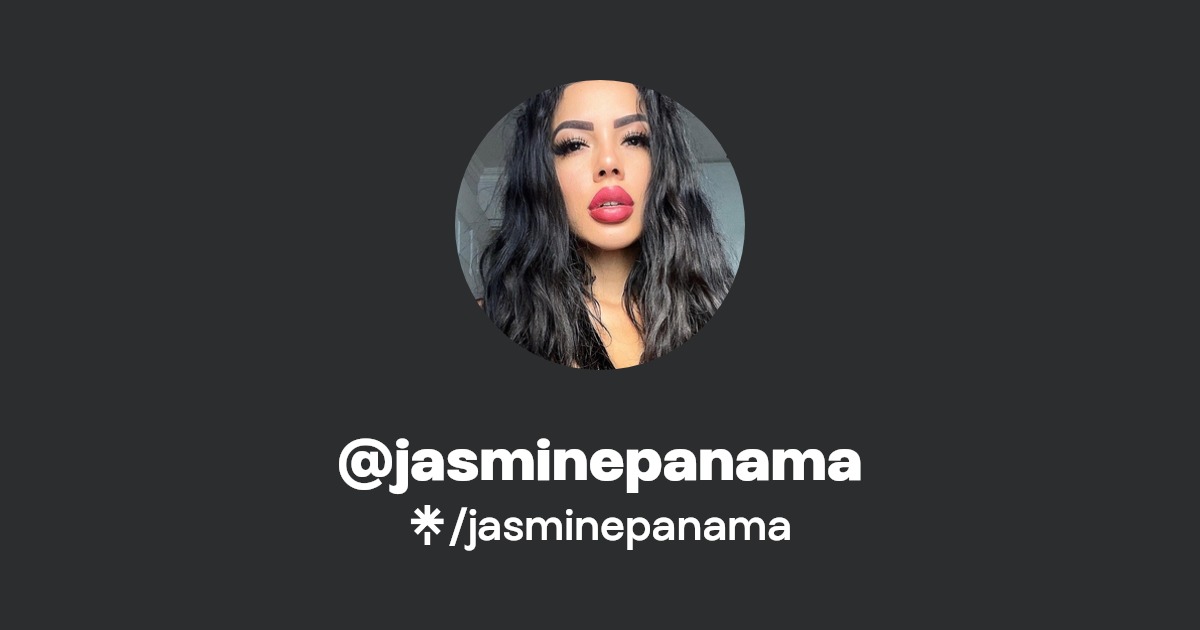 jasminepanama - Find @jasminepanama Onlyfans - Linktree