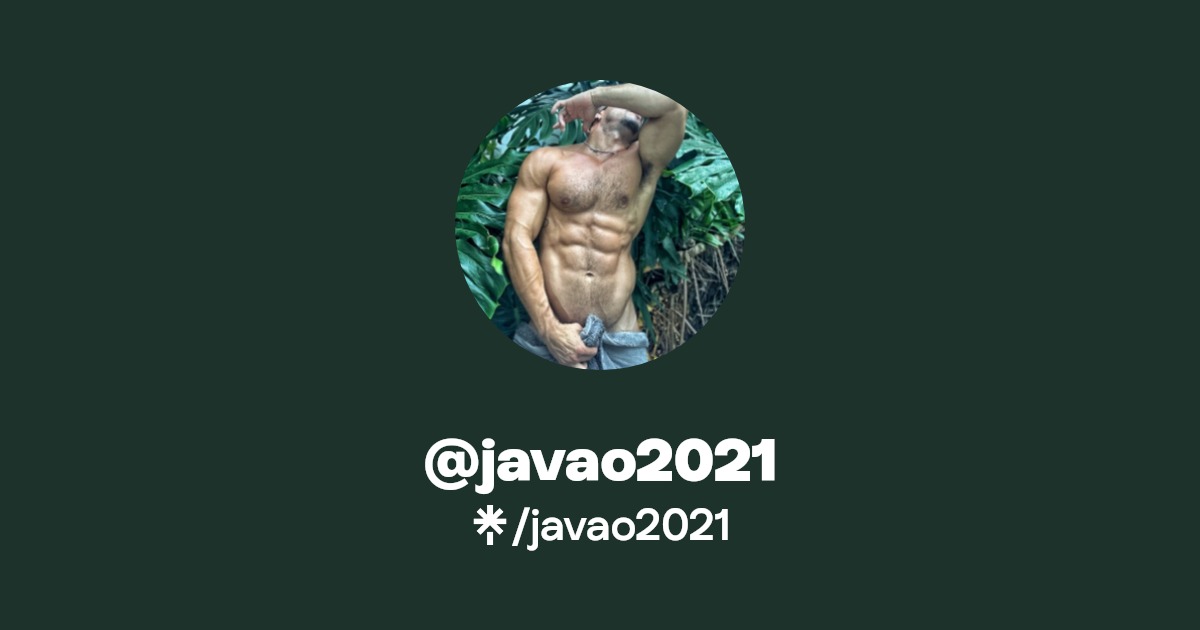 javao2021 - Find @javao2021 Onlyfans - Linktree