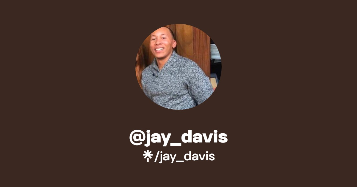 jay_davis | Twitter | Linktree