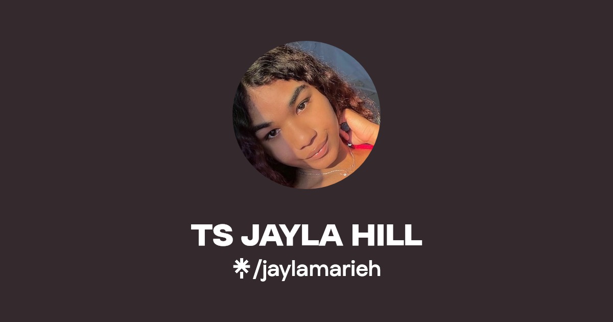 TS JAYLA HILL - Find TS JAYLA HILL Onlyfans - Linktree