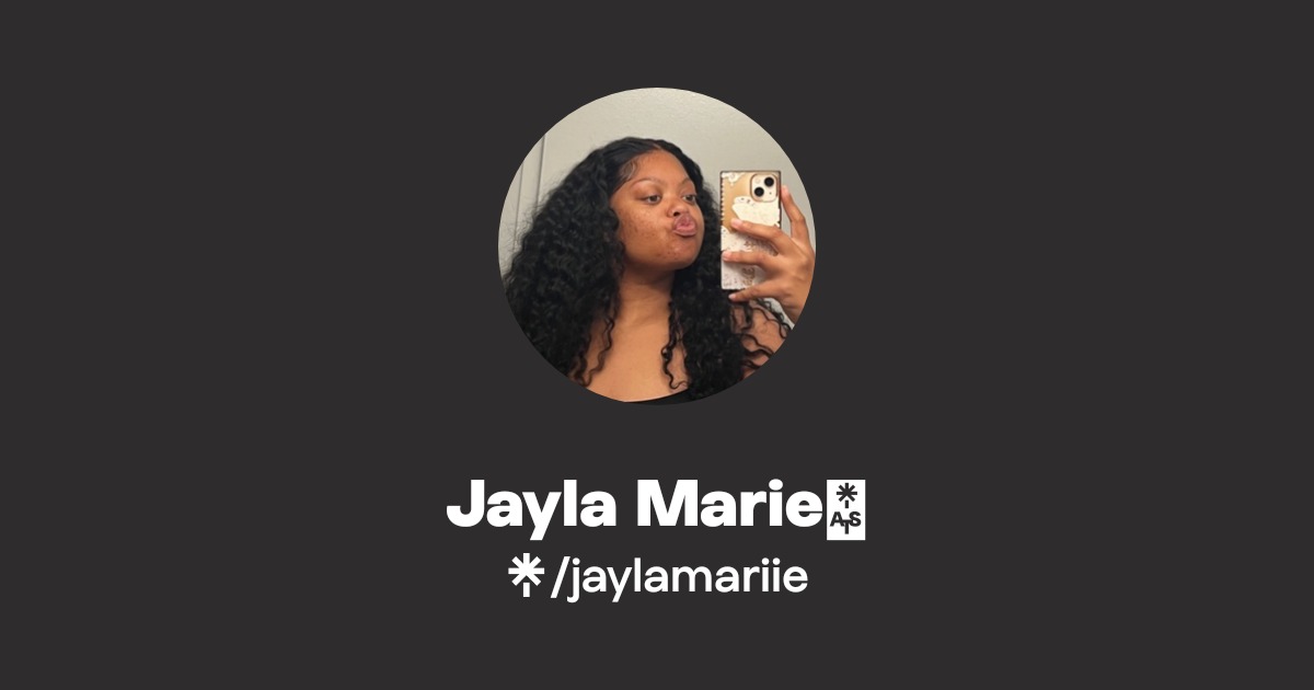 Jayla Marie🤍 | Instagram, TikTok | Linktree