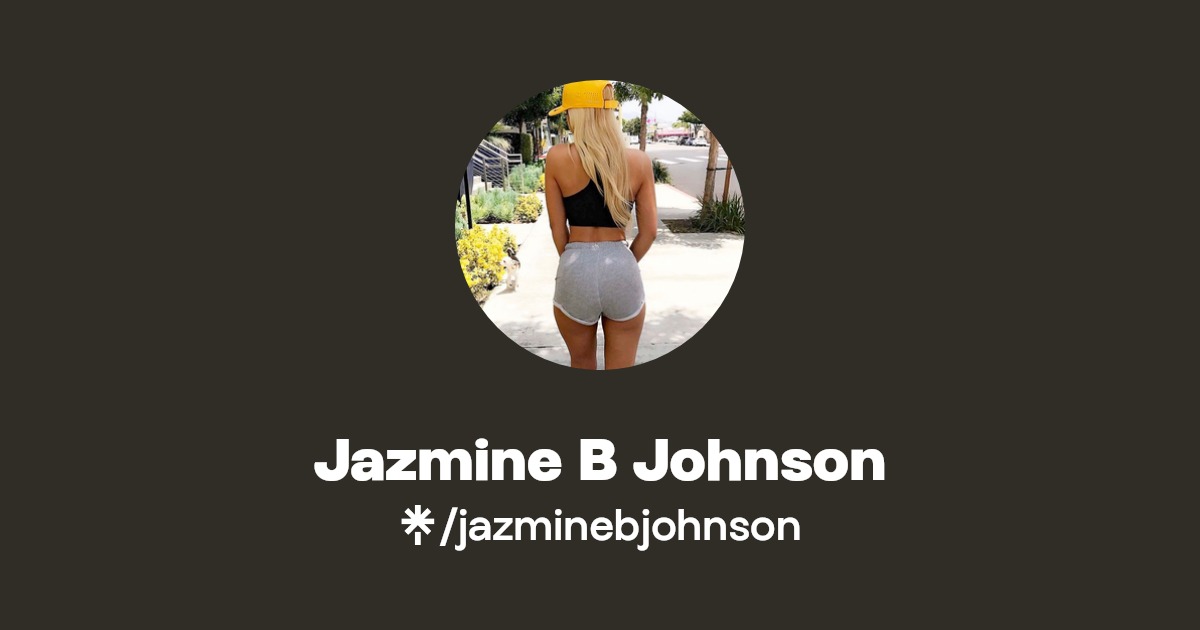 Jazmine B Johnson - Find Jazmine B Johnson Onlyfans - Linktree