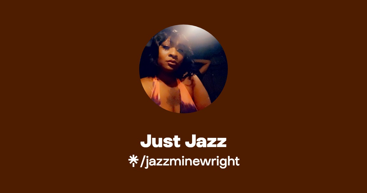 Just Jazz - Find Just Jazz Onlyfans - Linktree
