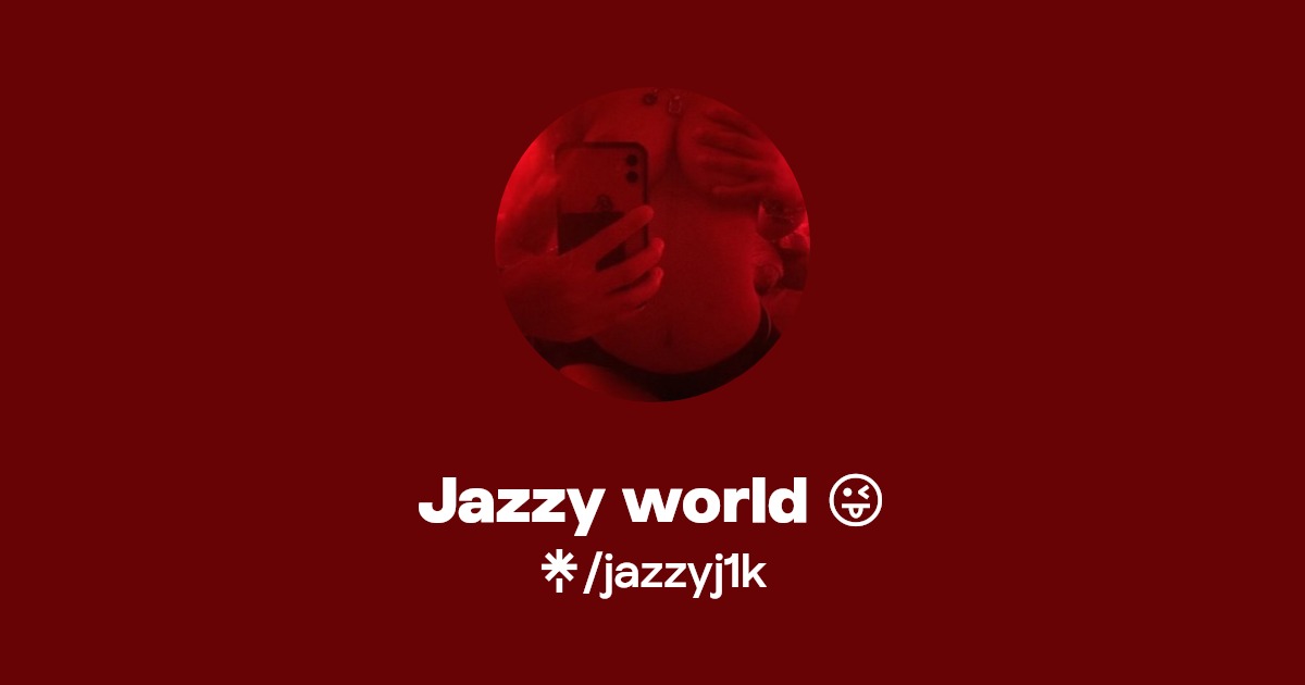 Jazzy world 😜 | Instagram, TikTok | Linktree