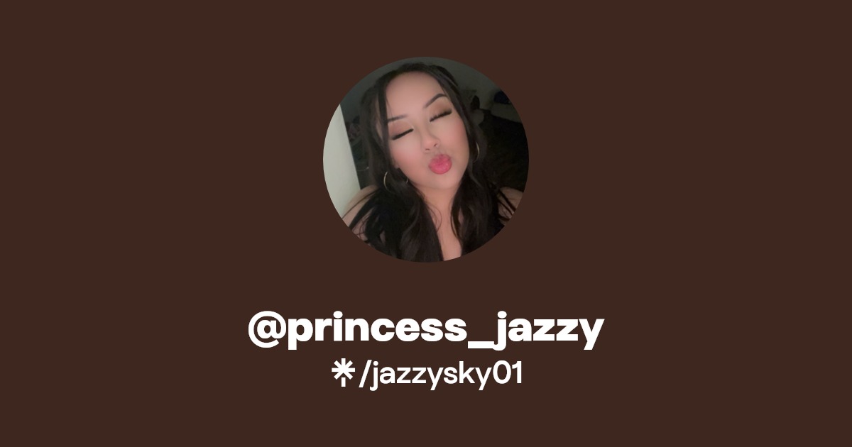 @princess_jazzy - Find @princess_jazzy Onlyfans - Linktree