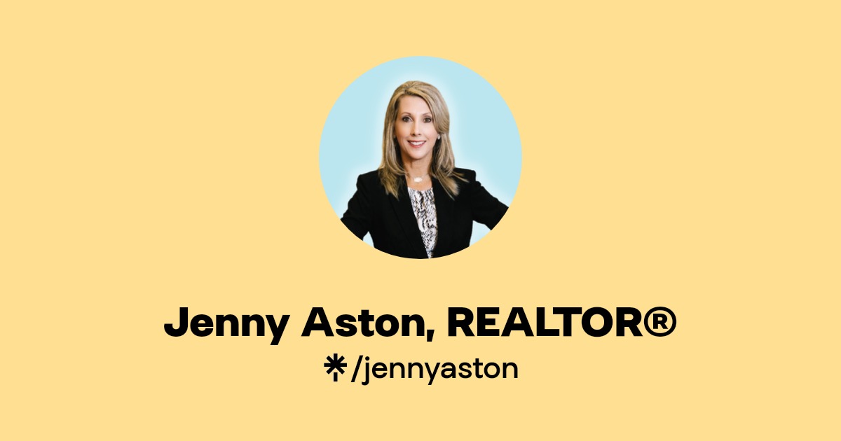 Jenny Aston, REALTOR® Instagram, Facebook Linktree