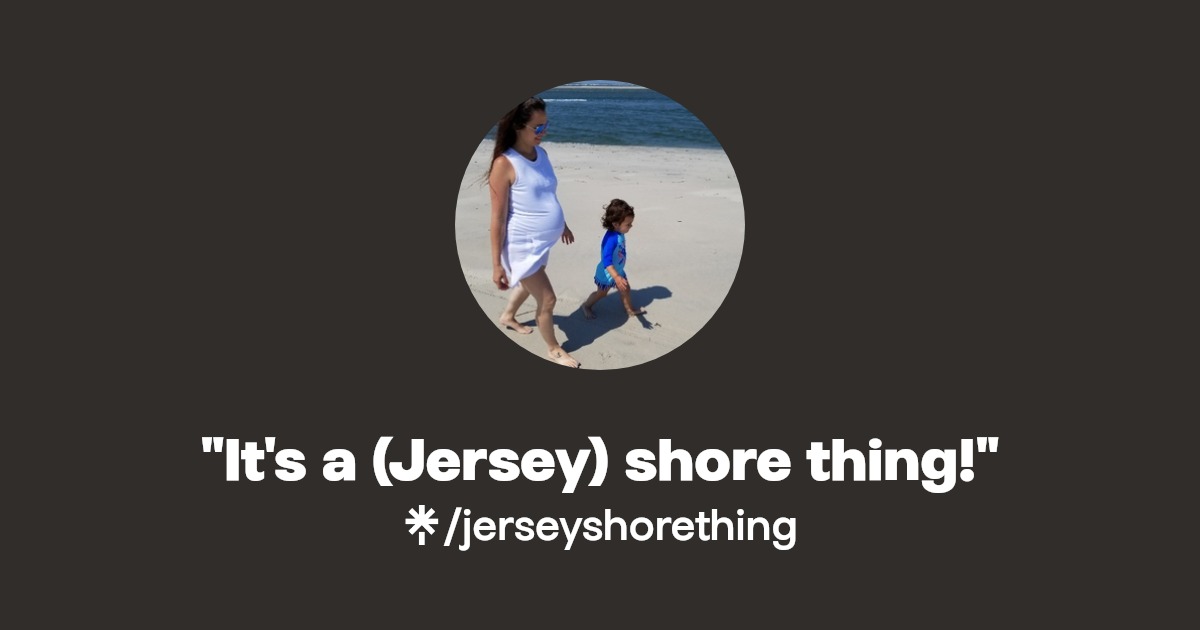 "It's a (Jersey) shore thing!" Linktree