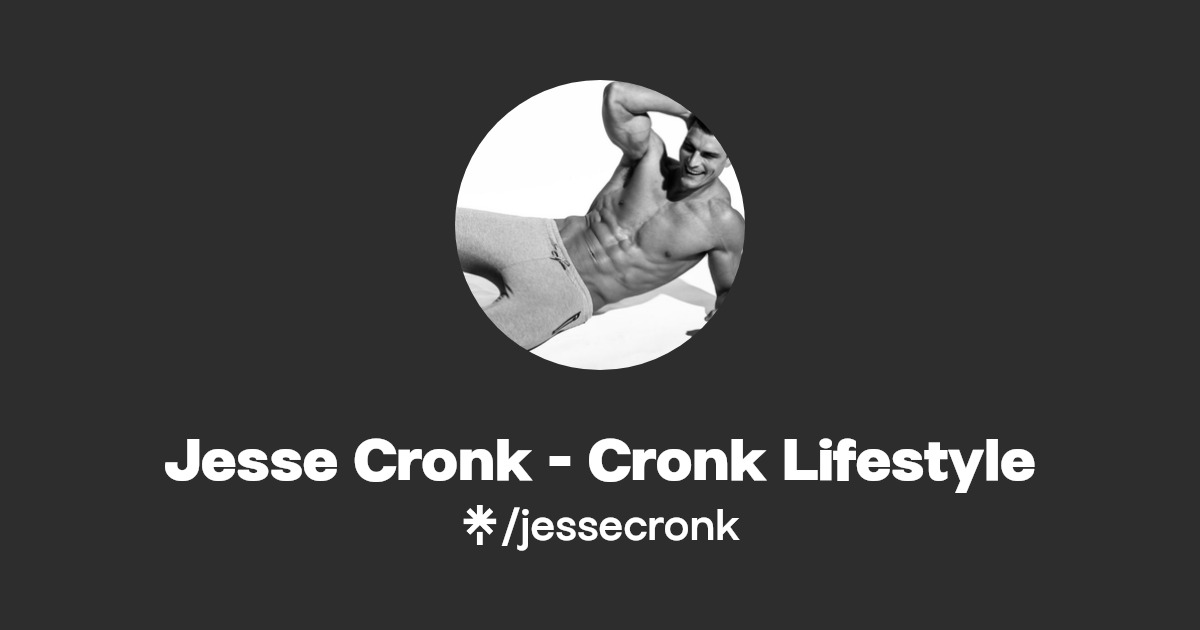 Jesse Cronk - Cronk Lifestyle - Find Jesse Cronk - Cronk Lifestyle Onlyfans - Linktree