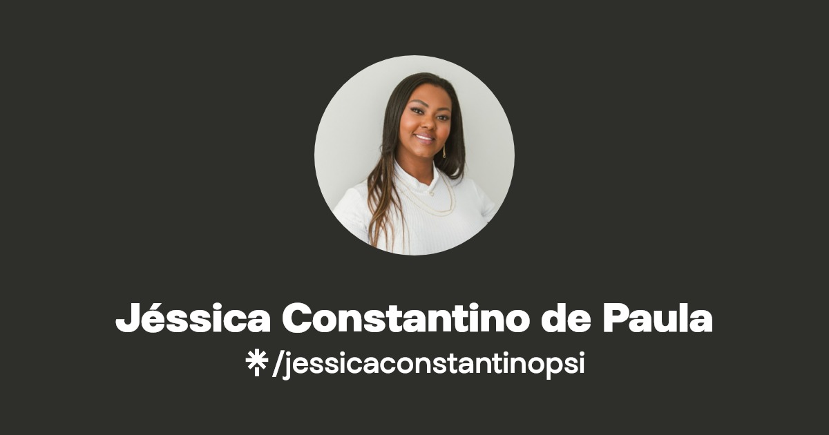 Jéssica Constantino de Paula | Linktree