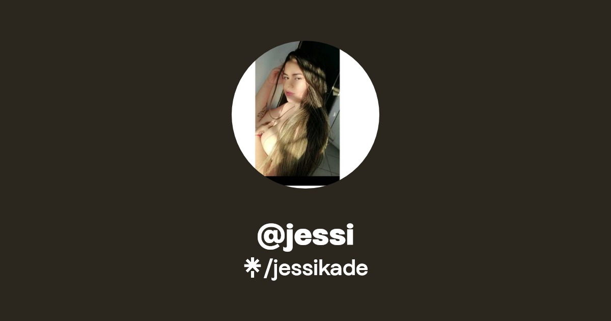 @jessi - Find @jessi Onlyfans - Linktree