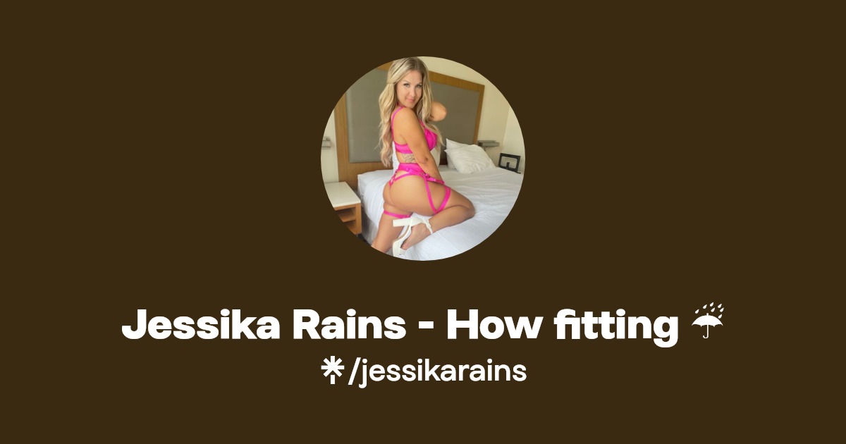 Jessika Rains - How fitting ☔️ - Find Jessika Rains - How fitting ☔️