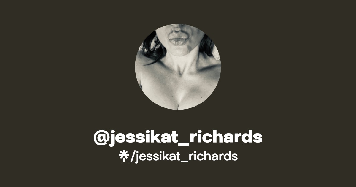 jessikat_richards - Find @jessikat_richards Onlyfans - Linktree