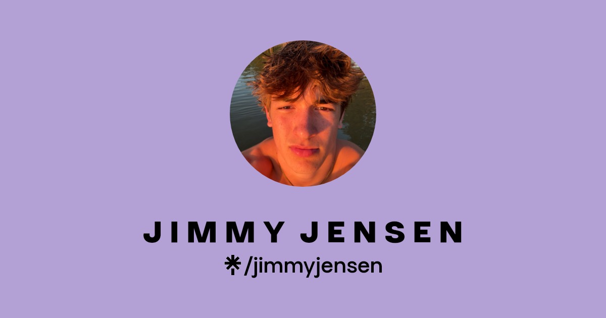 J I M M Y J E N S E N | Instagram, TikTok | Linktree