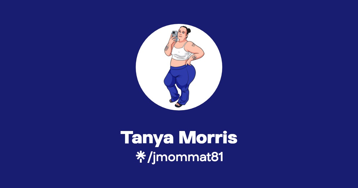 Tanya Morris - Find Tanya Morris Onlyfans - Linktree