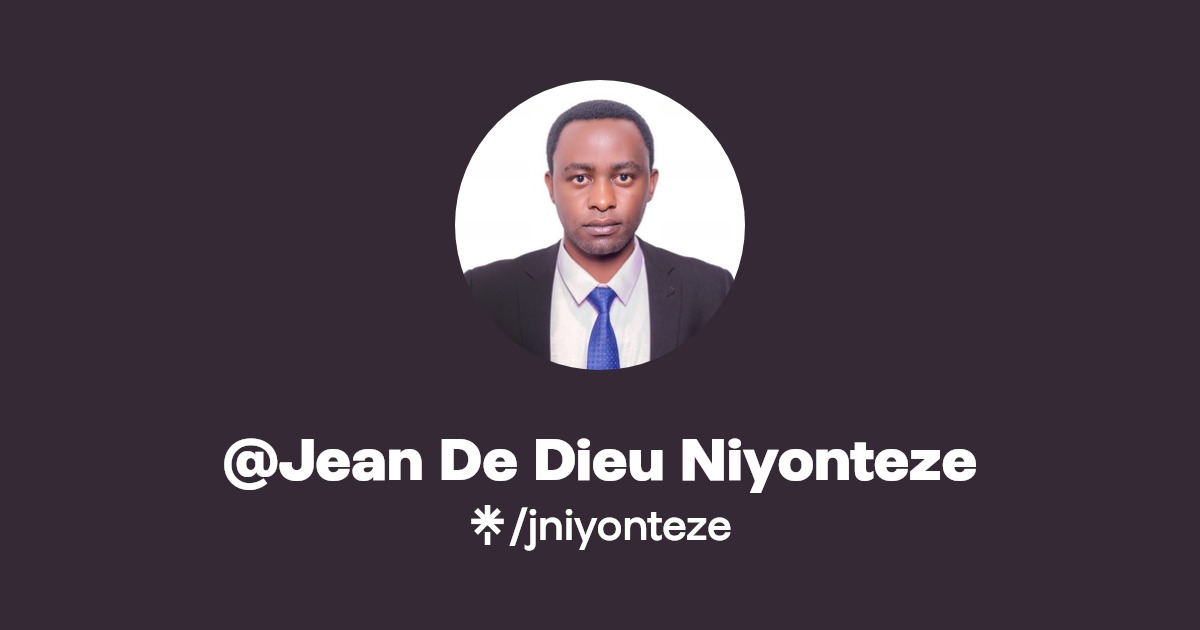 Jean De Dieu Niyonteze Twitter, Instagram Linktree