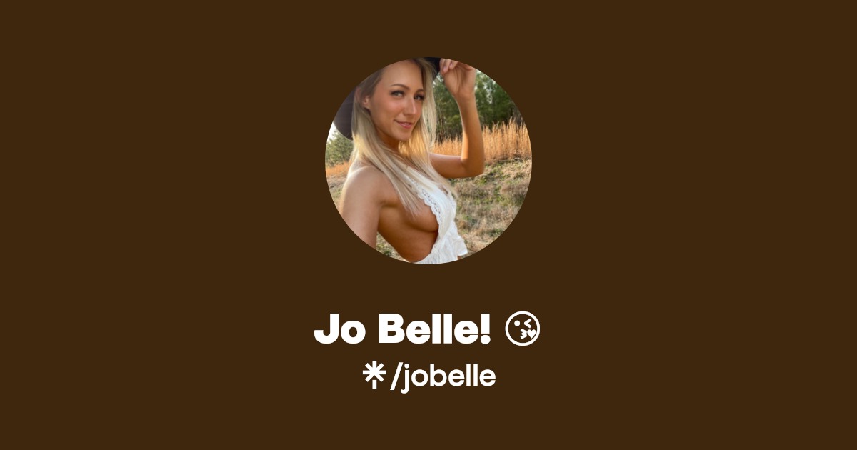 Jo Belle! 😘 - Find Jo Belle! 😘 Onlyfans - Linktree