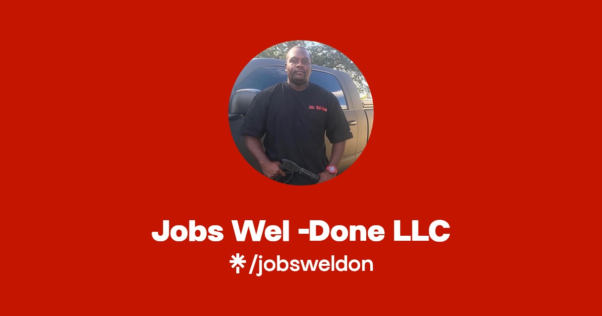 Jobs Wel Done LLC Facebook, TikTok Linktree