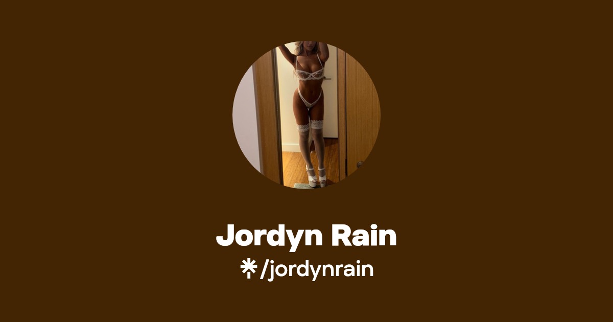 Jordyn Rain - Find Jordyn Rain Onlyfans - Linktree