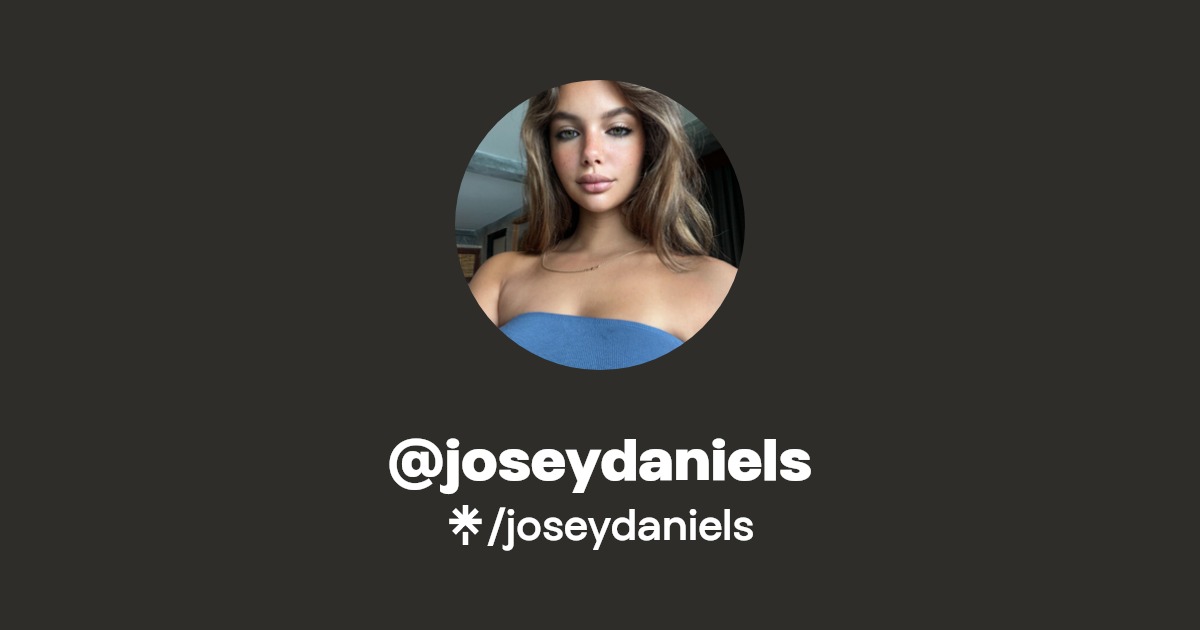 joseydaniels | Instagram, TikTok | Linktree