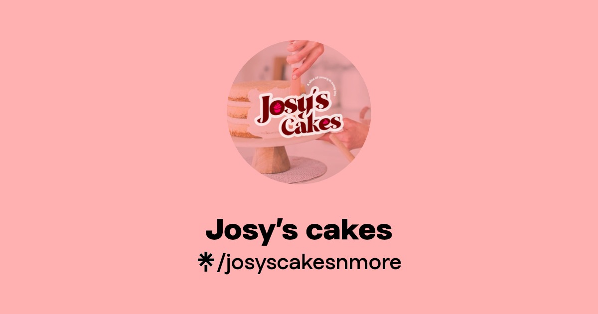 Josy’s cakes N more Instagram, Facebook, TikTok Linktree