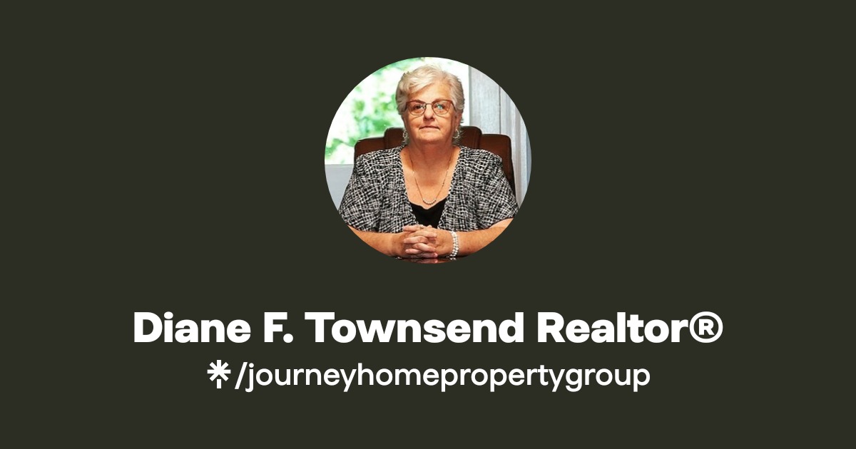 Diane F. Townsend Realtor® Instagram, Facebook, TikTok Linktree