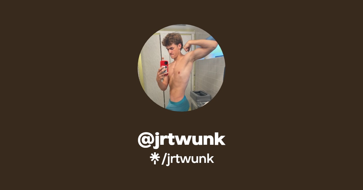 jrtwunk - Find @jrtwunk Onlyfans - Linktree