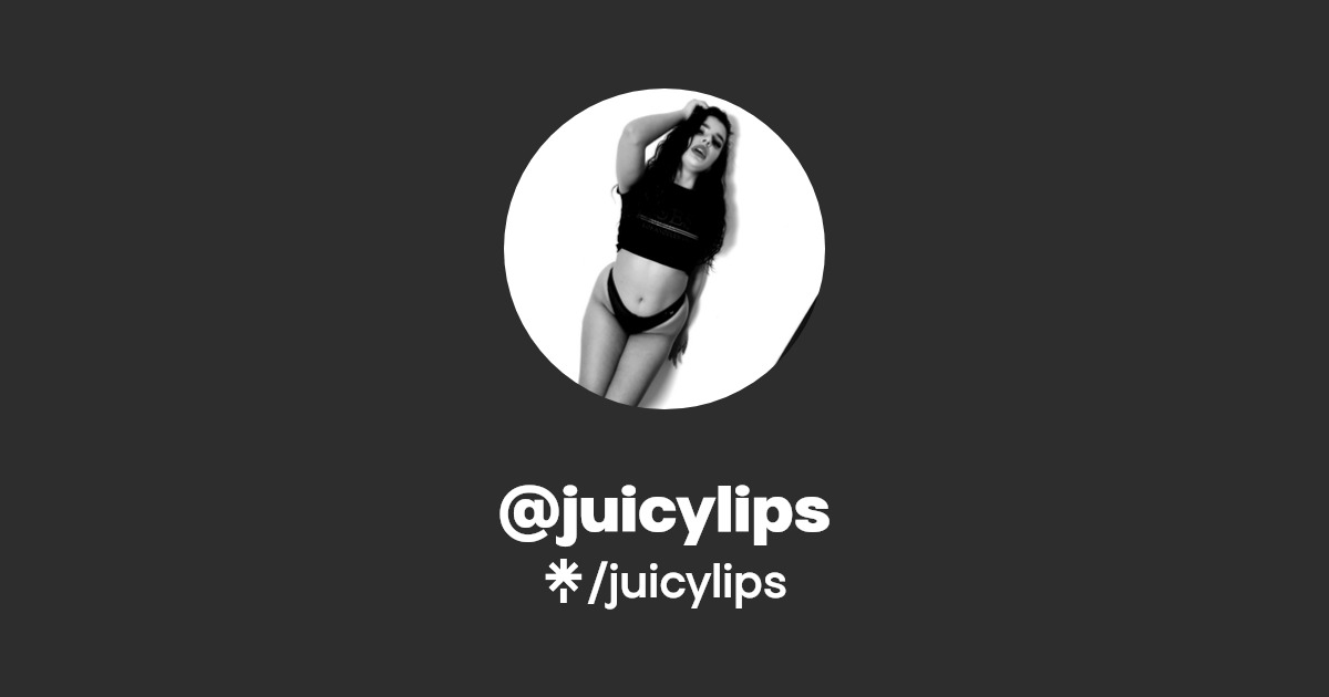 juicylips - Find @juicylips Onlyfans - Linktree
