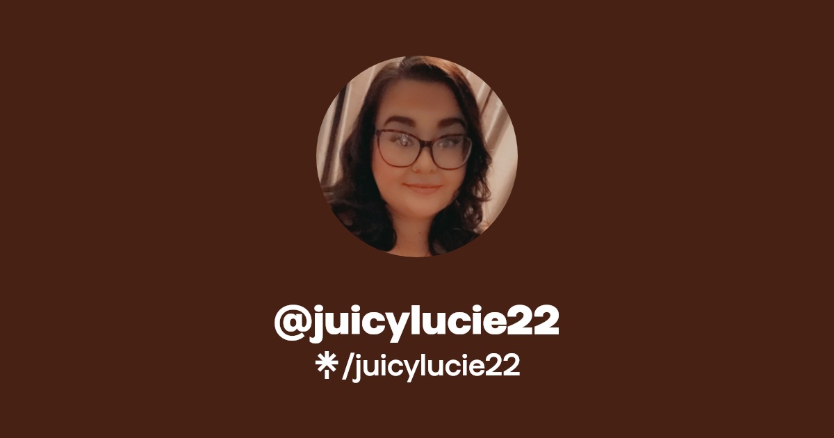juicylucie22 - Find @juicylucie22 Onlyfans - Linktree