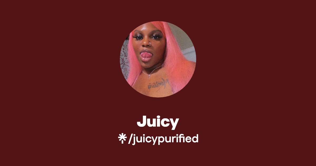Juicy - Find Juicy Onlyfans - Linktree