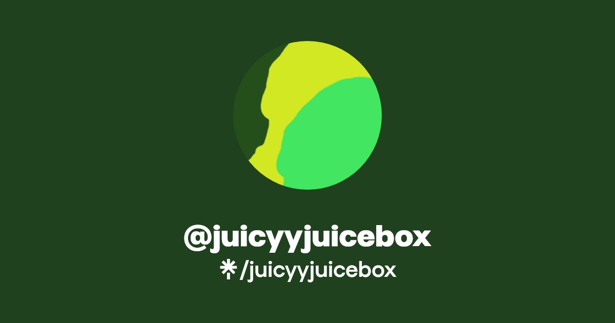 juicyyjuicebox | Instagram, TikTok | Linktree