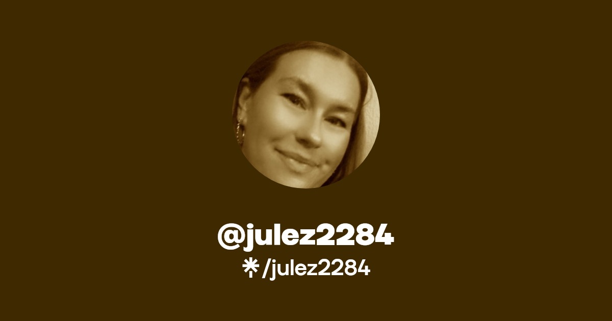 @julez2284 | Linktree