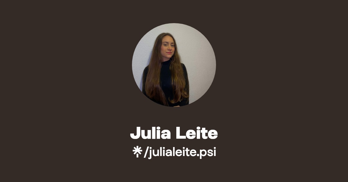 Julia Leite | Linktree