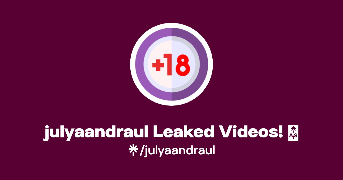 julyaandraul Leaked Videos! 🔥 | Linktree