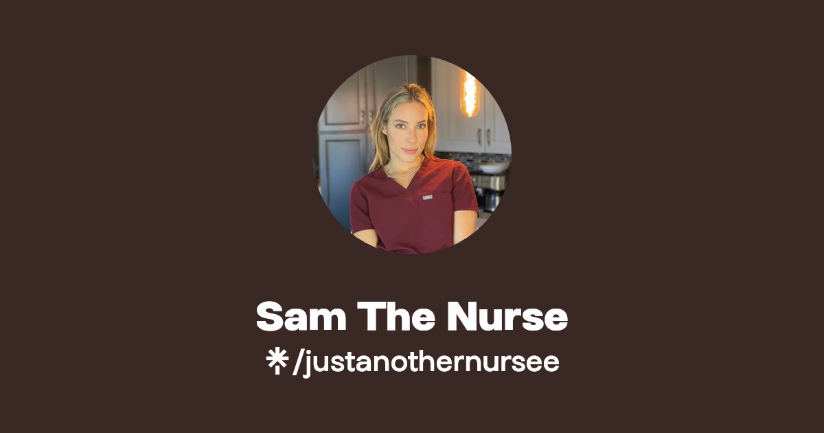 Sam The Nurse - Find Sam The Nurse Onlyfans - Linktree