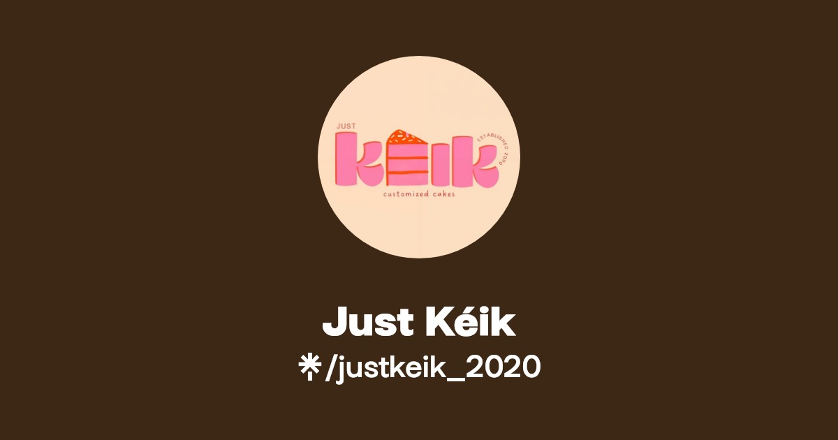 Just Kéik | Facebook, TikTok | Linktree
