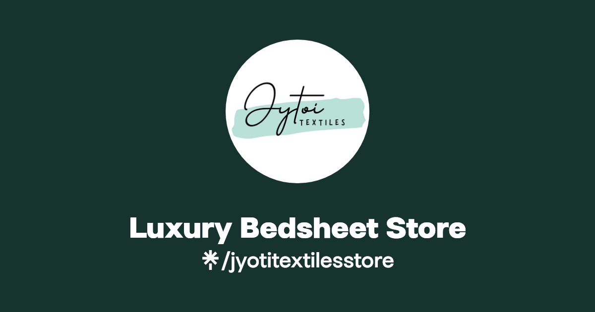 Luxury Bedsheet Store Instagram, Facebook Linktree
