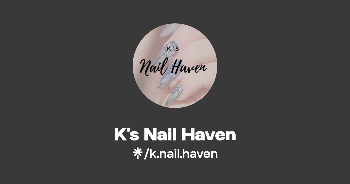 k.nail.haven Instagram, Facebook Linktree