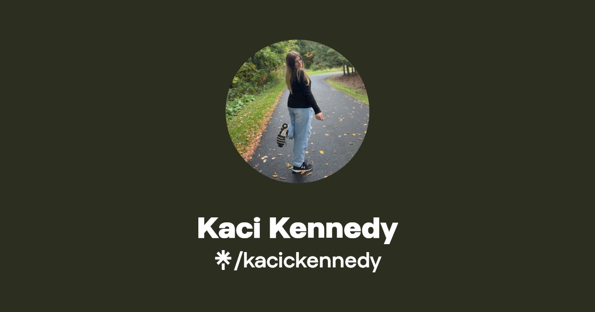 Kaci Kennedy | Instagram, TikTok | Linktree