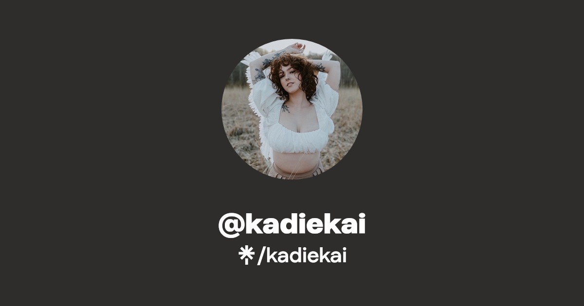 kadiekai - Find @kadiekai Onlyfans - Linktree