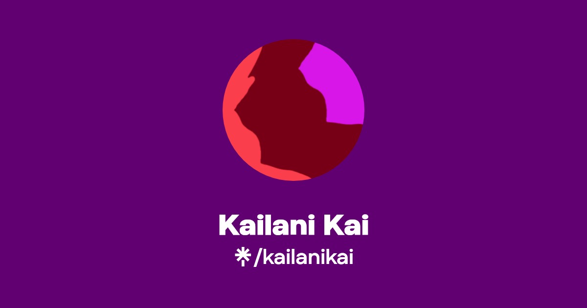 Kailani Kai - Find Kailani Kai Onlyfans - Linktree