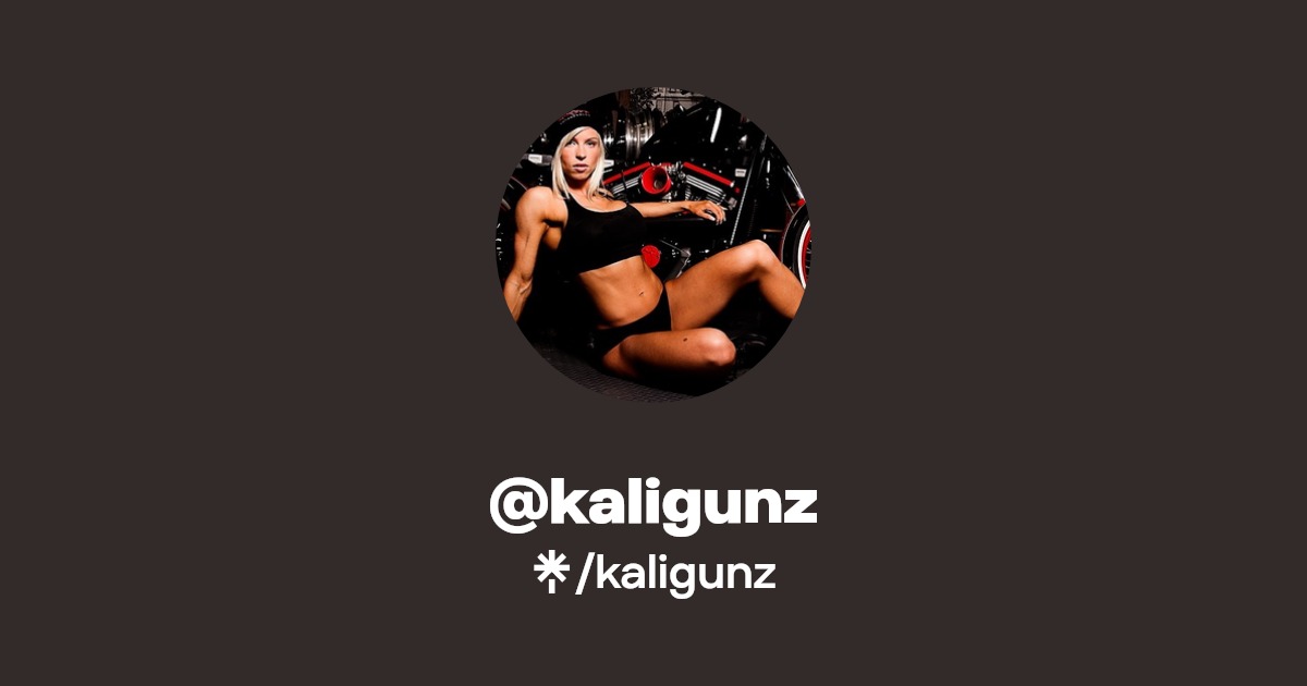 kaligunz - Find @kaligunz Onlyfans - Linktree