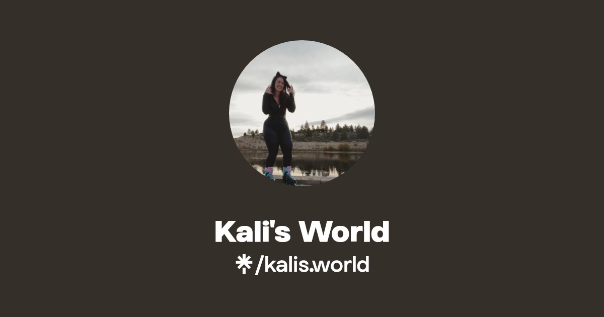Kali's World - Find Kali's World Onlyfans - Linktree