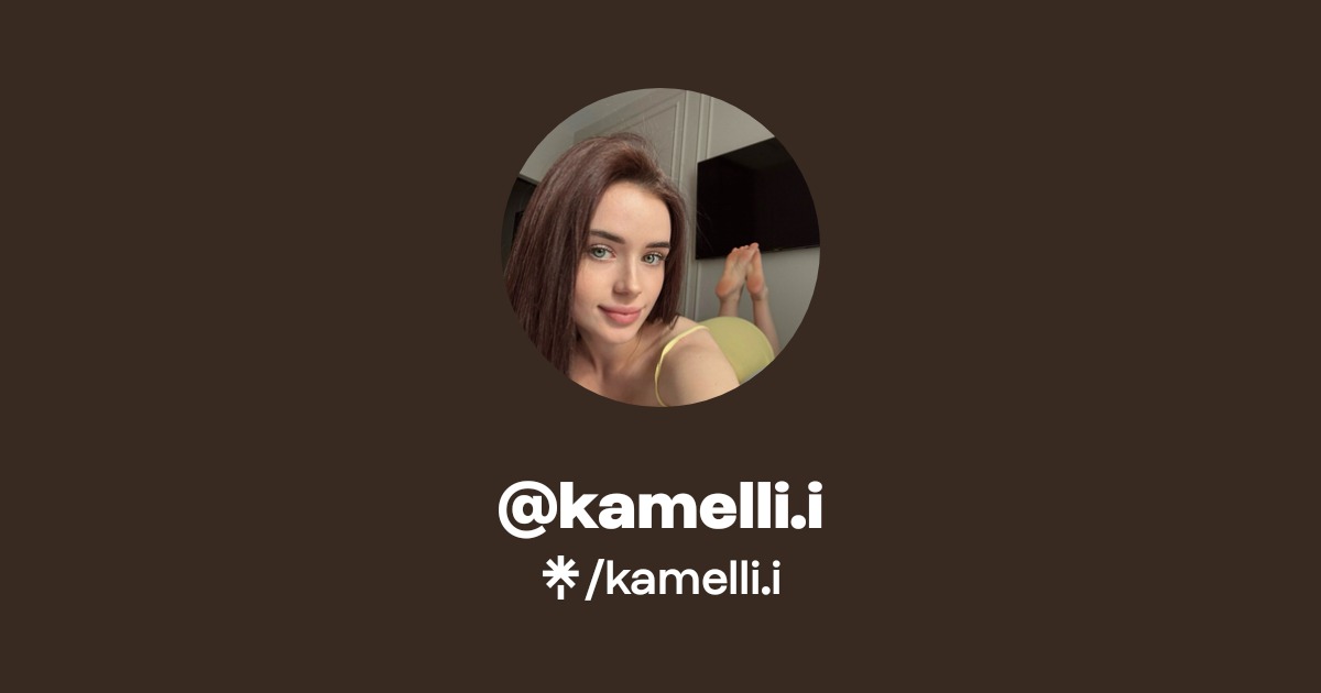 kamelli.i - Find @kamelli.i Onlyfans - Linktree