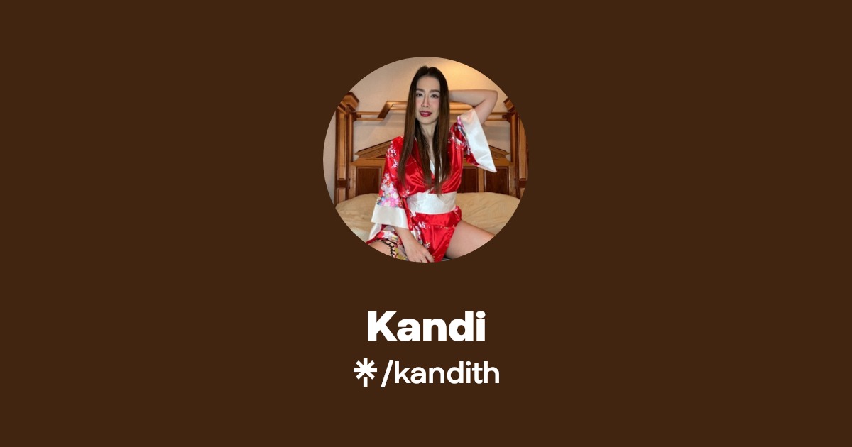 Kandi - Find Kandi Onlyfans - Linktree