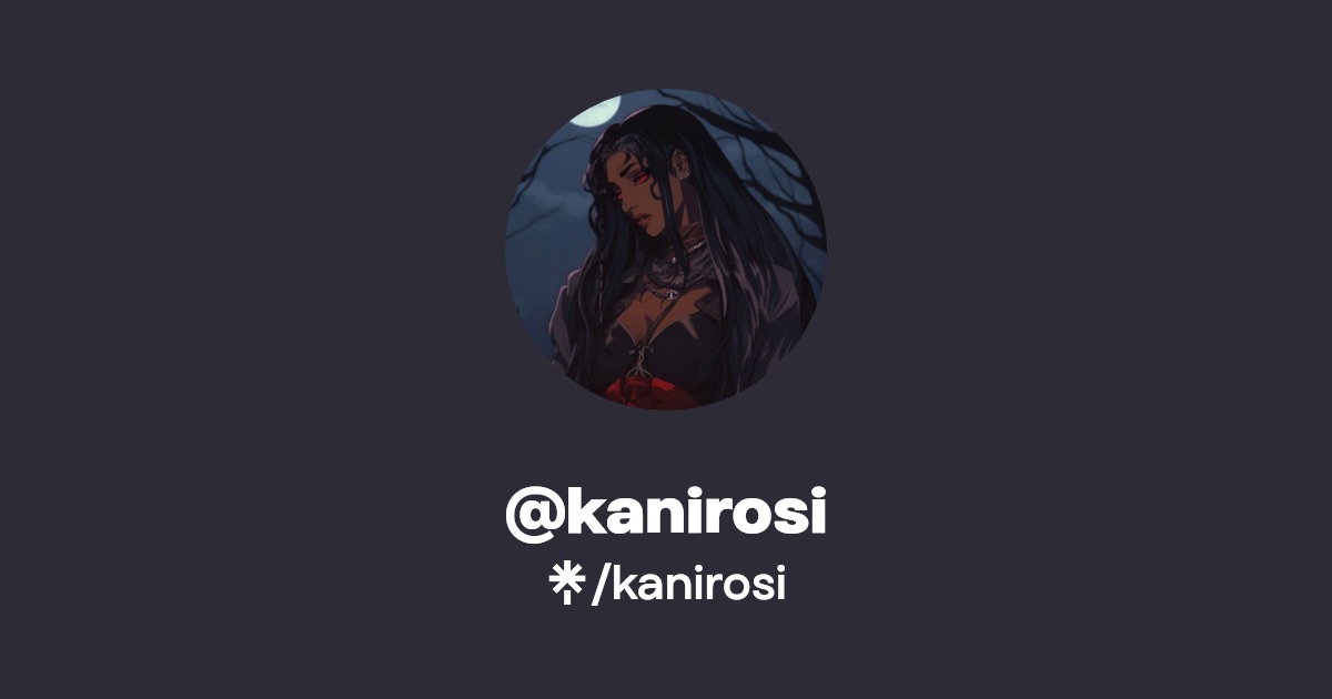 kanirosi | Twitter, Instagram, Twitch | Linktree