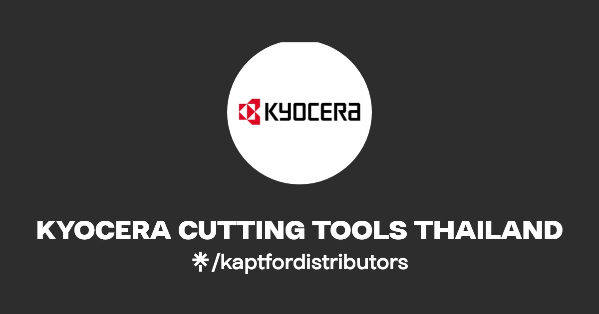 KYOCERA CUTTING TOOLS THAILAND Linktree