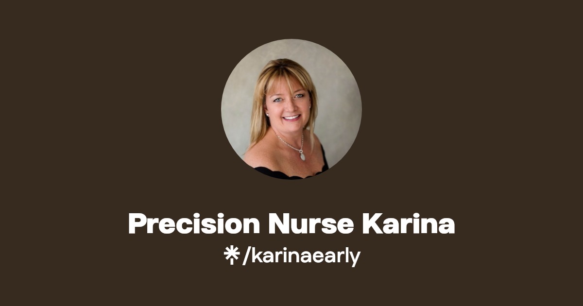 Precision Nurse Karina | Linktree
